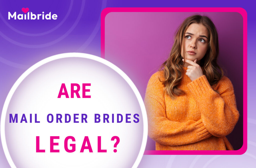 Are Mail Order Brides Legal in the United States?