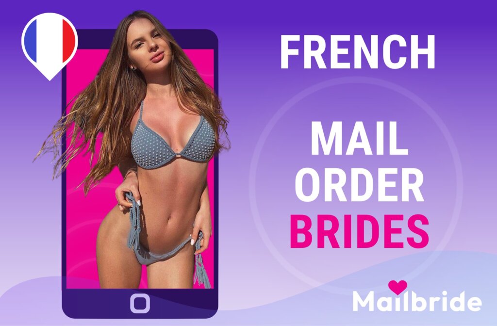 French Bride Guide: How and Why Meet Brides of France