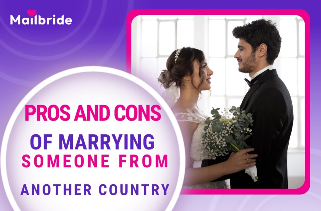 Pros and Cons of Marrying Someone from Another Country