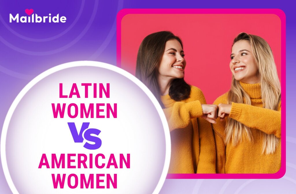 Latin Vs. American Women – Key Differences and Liable Results 